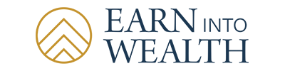 Earn Into Wealth